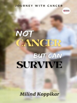 cover image of Not cancer but can survive